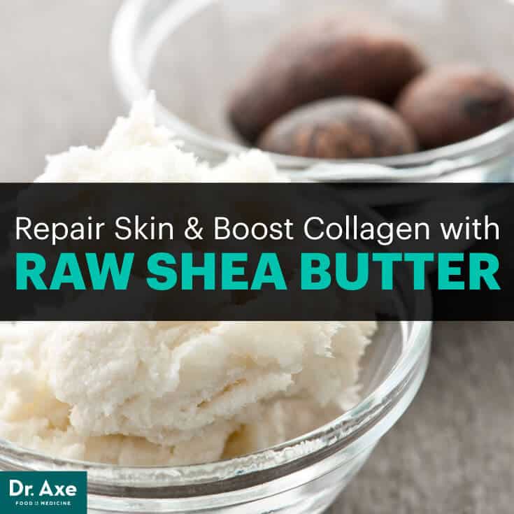 Raw shea butter benefits - Dr. Axe