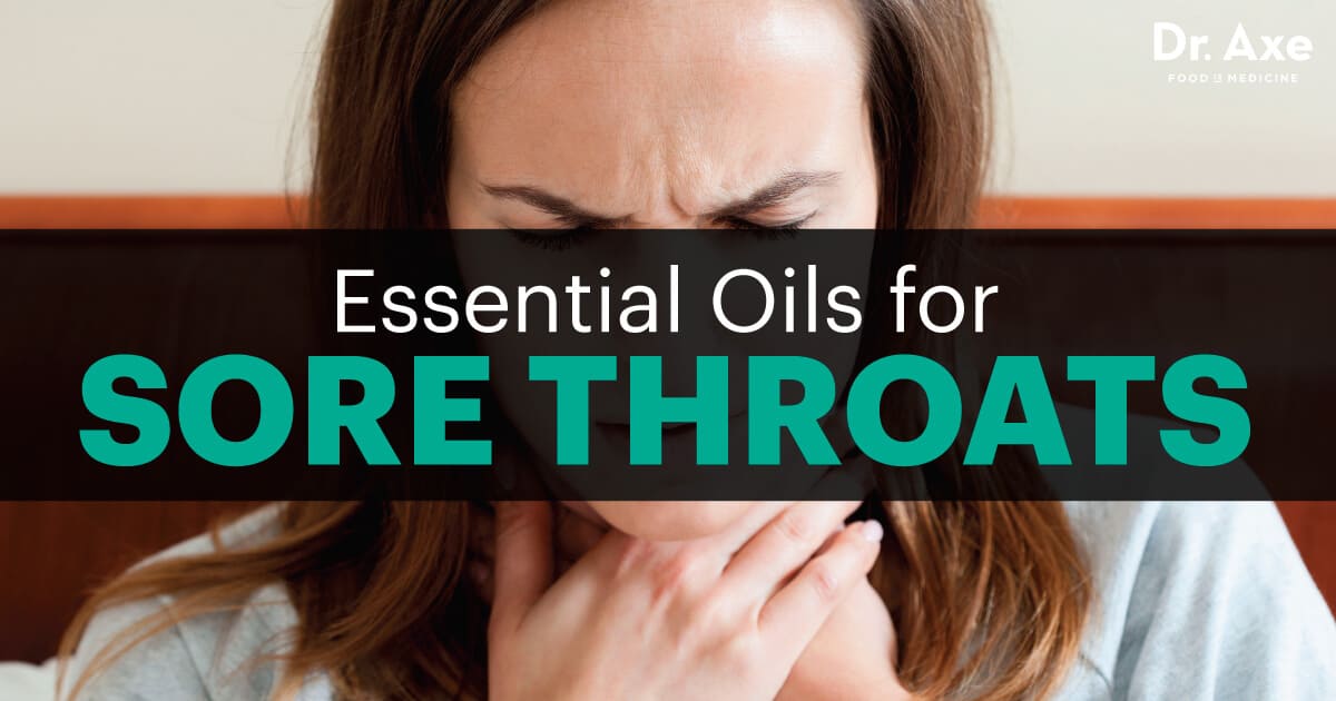 8 Essential Oils For Sore Throat Pain Dr Axe