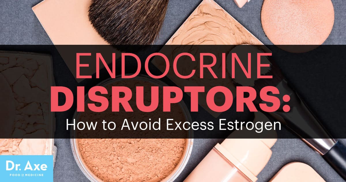 Endocrine Disruptors How to Avoid Excess Estrogen