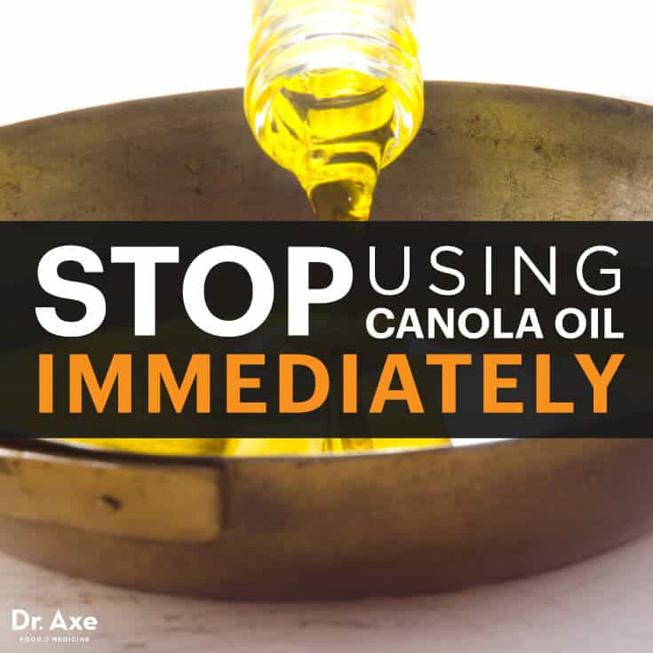 Stop Using Canola Oil Immediately - Dr.Axe