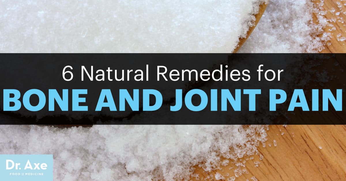 6 Natural Remedies for Bone and Joint Pain