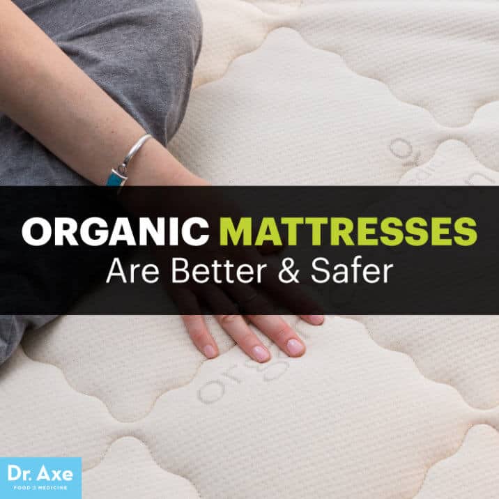 Organic Mattresses & How to Pick the Healthiest Bed Dr. Axe