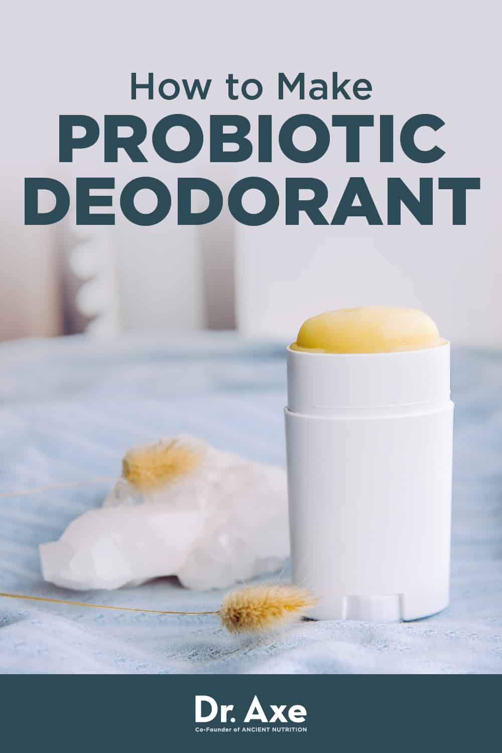 How to Make Homemade Probiotic Deodorant Dr. Axe