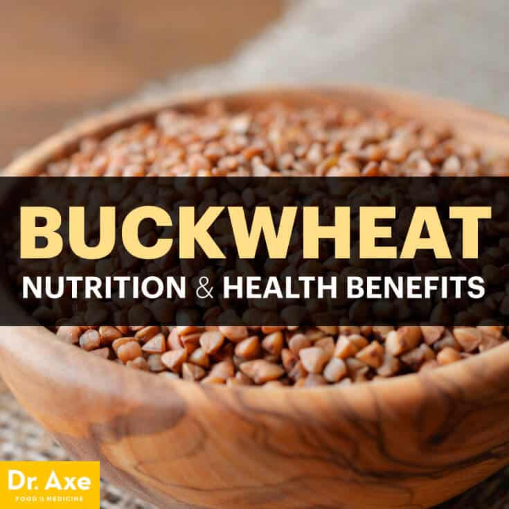 Buckwheat Nutrition Buckwheat Health Benefits Dr Axe