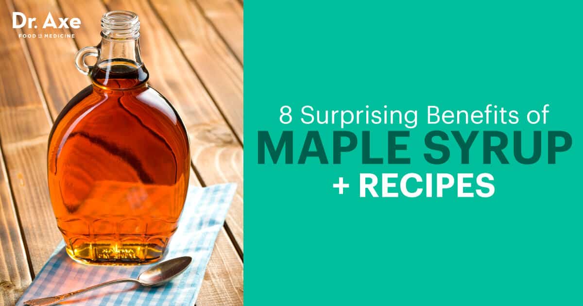 8 Surprising Benefits of Maple Syrup + Recipes - Dr. Axe