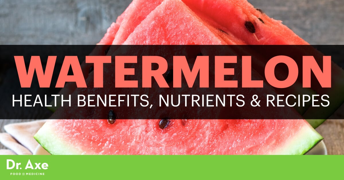 Health Benefits of Watermelon + Recipes - Dr. Axe