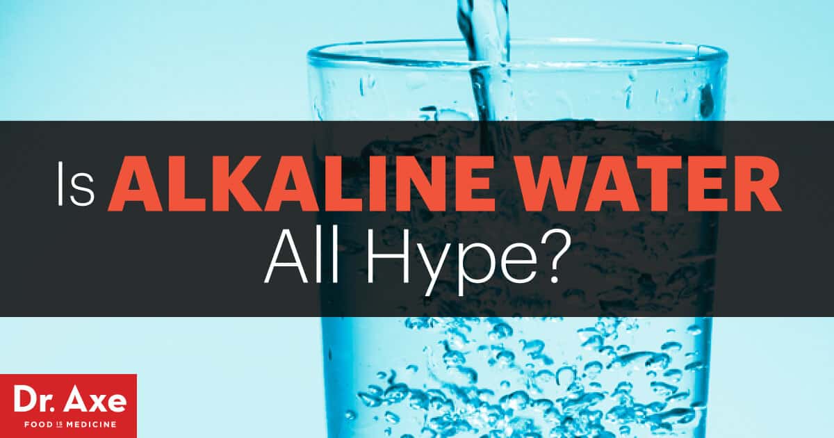 Alkaline Water: Can It Help Your pH Balance and Hydration? - Dr. Axe