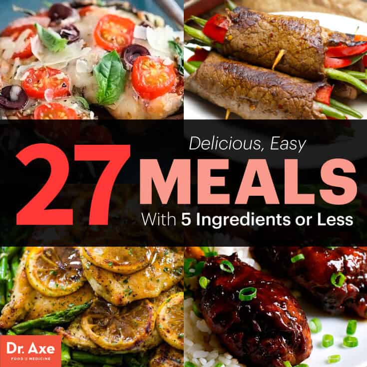 27 Easy Dinner Recipes with 5 Ingredients or Less - Dr. Axe