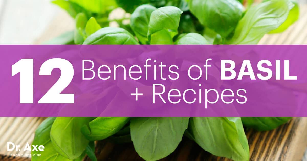 12 Benefits of Basil + Recipes - Dr. Axe