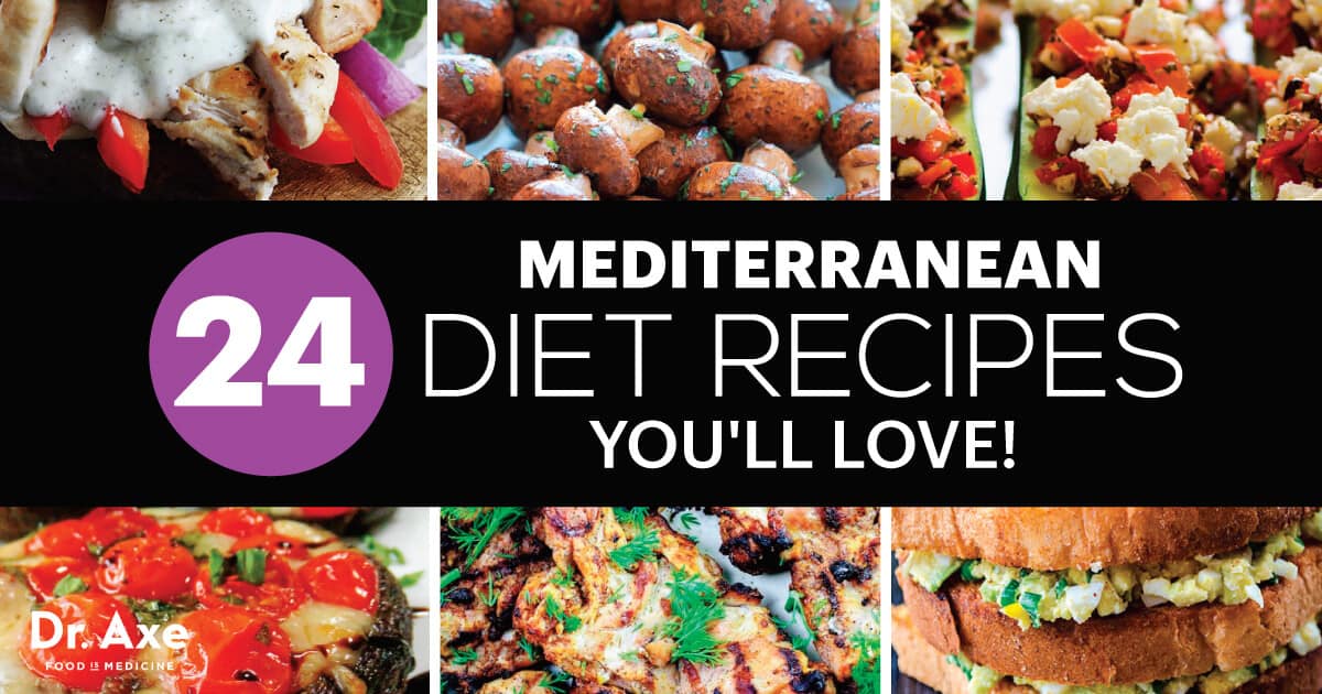 24 Mediterranean Diet Recipes You'll Love - Dr. Axe