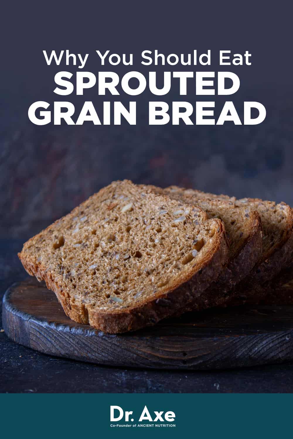 Sprouted Grain Bread Why It's Healthier than Regular Bread Dr. Axe