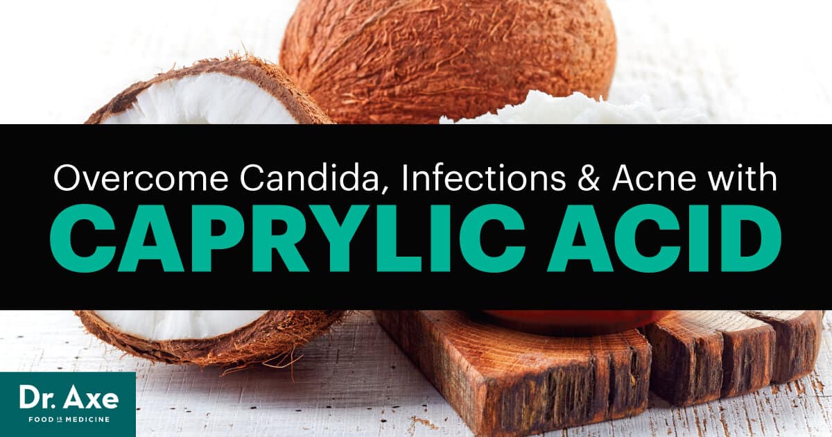 Caprylic Acid Benefits, Dosage and Side Effects - Dr. Axe