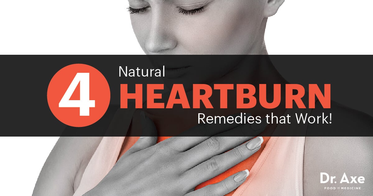 4 Natural Heartburn Remedies that Work! Dr. Axe
