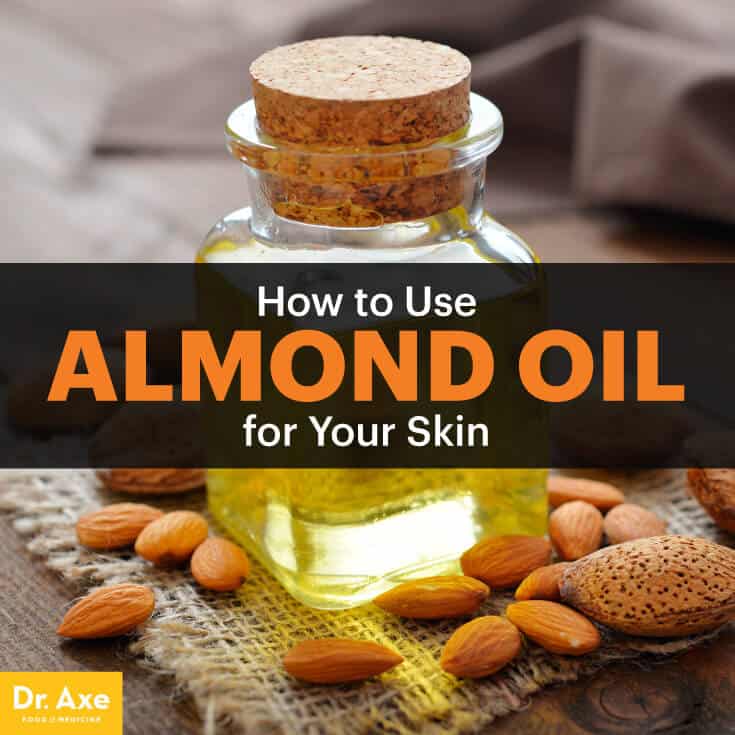 How to Use Almond Oil for Your Skin & Overall Health Dr. Axe