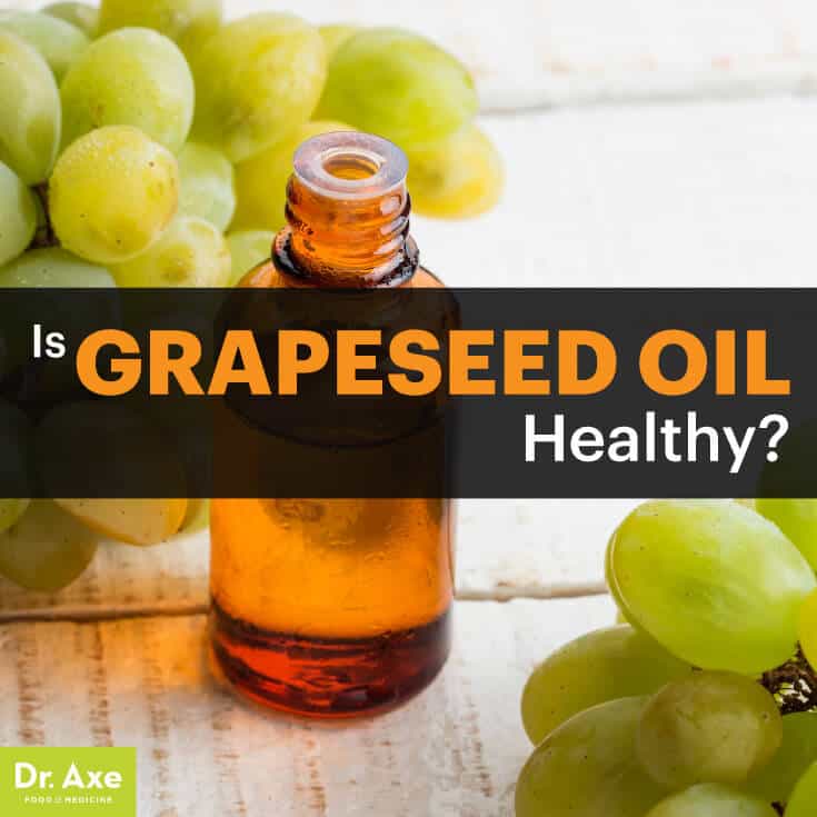 Grapeseed oil - Dr. Axe
