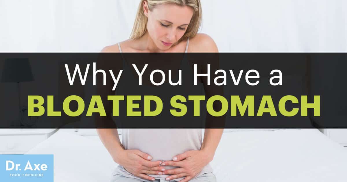 Bloated Stomach Causes Symptoms And Treatments Dr Axe