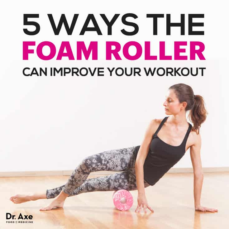 Foam roller exercises - Dr. Axe