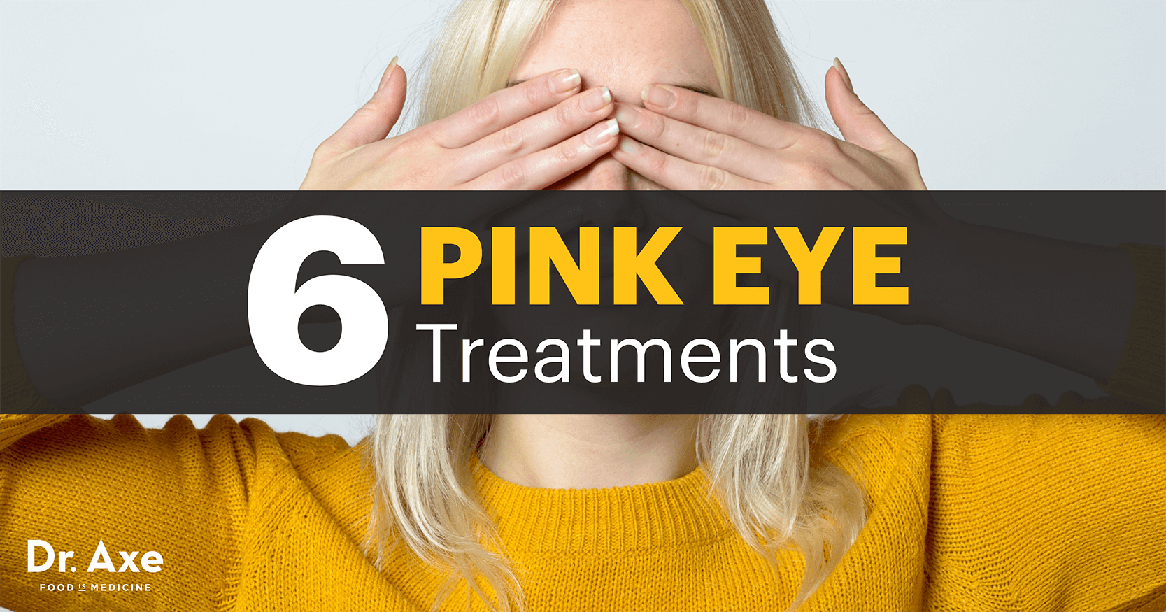 6 Natural Treatments For Pink Eye Symptoms Dr Axe