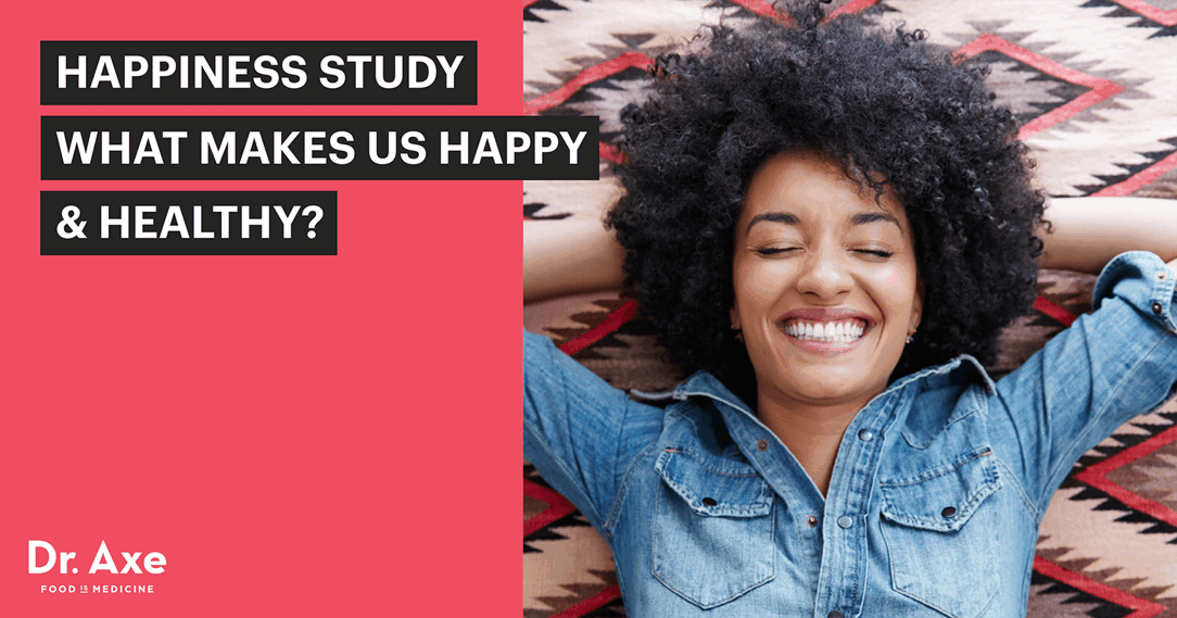 Happiness Study: What Makes Us Happy & Healthy? - Dr. Axe