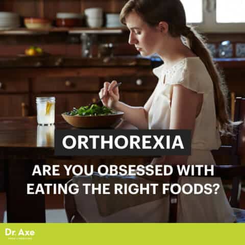 Orthorexia: Obsessed With Eating The Right Foods? - Dr. Axe