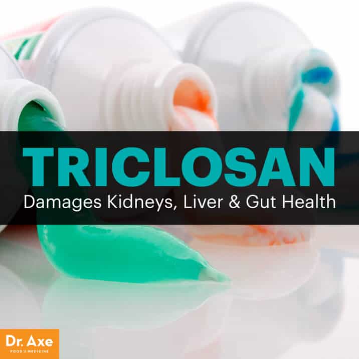 Triclosan Is this Hazardous Toxin in Your Toothpaste? Dr. Axe