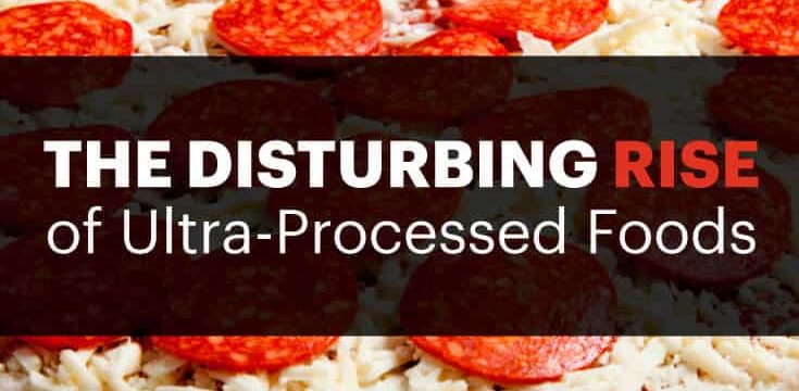 Ultra-processed foods - Dr. Axe