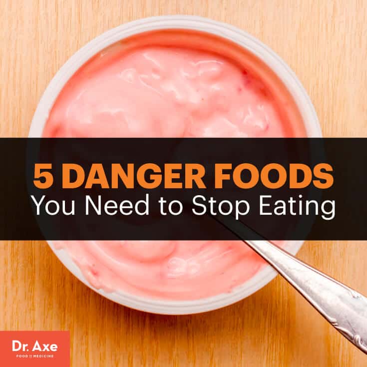 danger foods - dr. axe