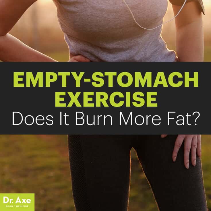 Exercising on empty stomach - Dr. Axe
