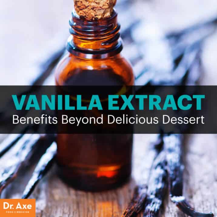 Pure Vanilla Extract Benefits, Recipes and How to Make Dr. Axe