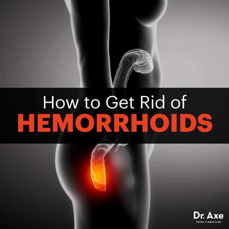 How To Get Rid Of Hemorrhoids Dr Axe
