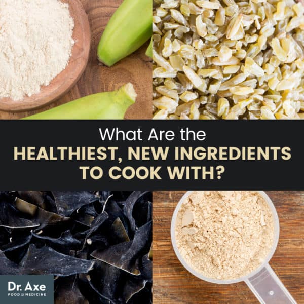 19 Healthy, New Ingredients to Cook With Dr. Axe
