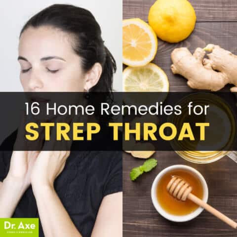 16 Natural Strep Throat Home Remedies for Strep Throat Treatment - Dr. Axe