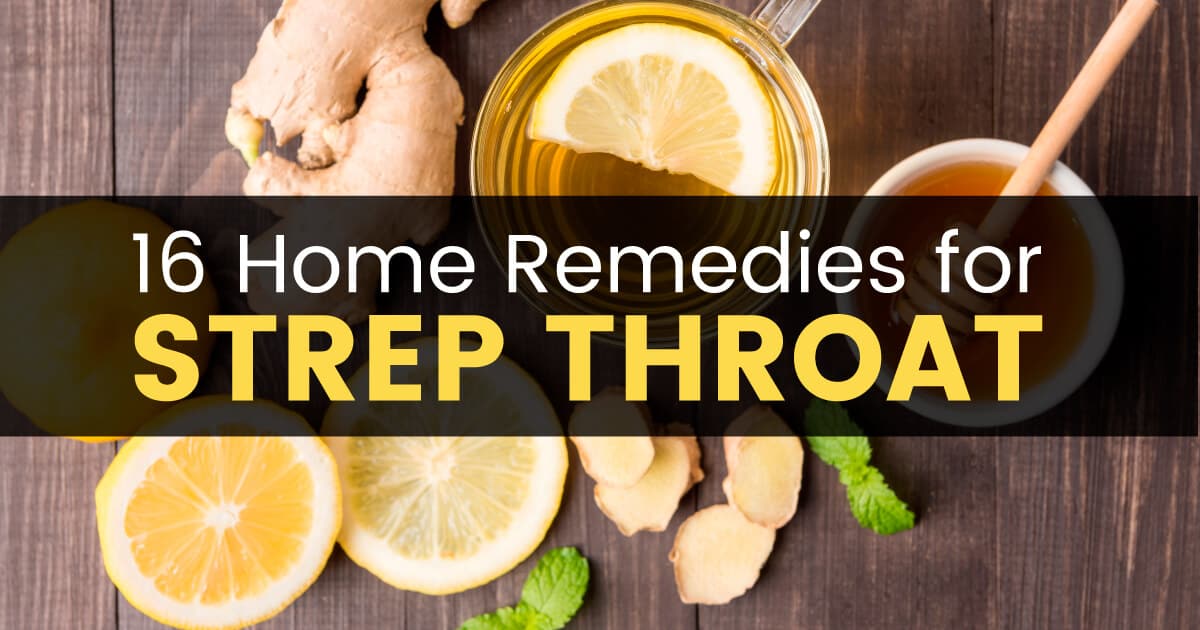 16 Natural Strep Throat Home Remedies For Strep Throat Treatment Dr Axe