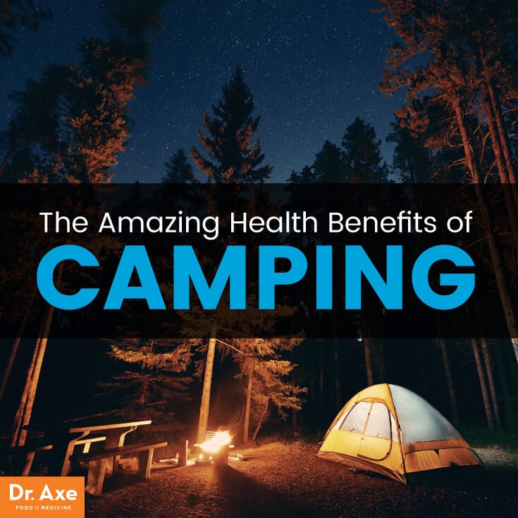Health benefits of camping - Dr. Axe
