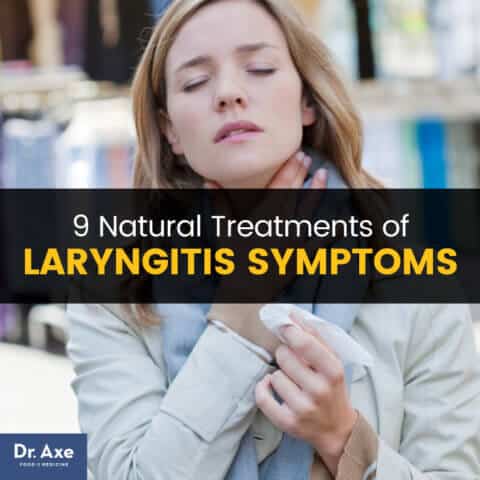 Laryngitis Symptoms + 9 Easy Natural Treatments - Dr. Axe