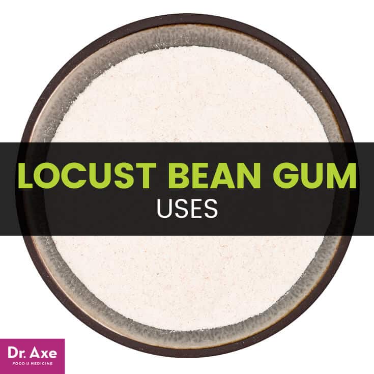 Locust bean gum - Dr. Axe