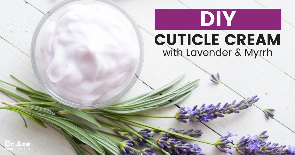 Cuticle Cream DIY Recipe with Lavender & Myrrh Dr. Axe