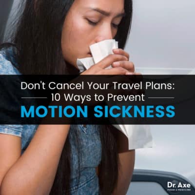 Motion Sickness: How To Prevent It + 13 Natural Treatments - Dr. Axe