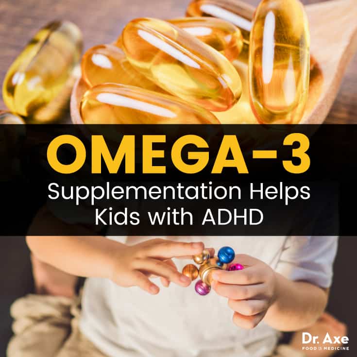 Omega-3 supplements helps ADHD - Dr. Axe