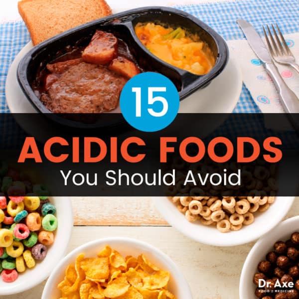 Acidic Foods vs. Alkaline Foods 15 Acidic Foods to Avoid Dr. Axe