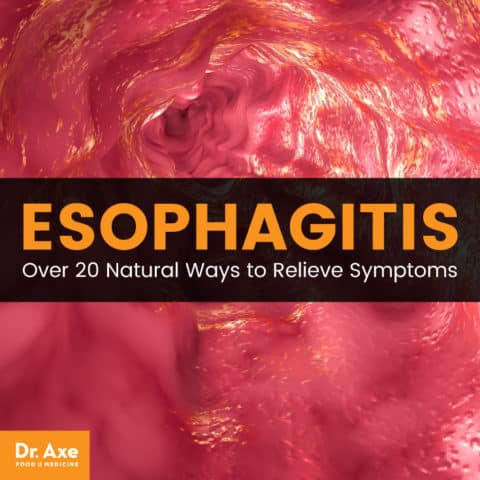 Esophagitis: Causes, Symptoms & Natural Self-Care - Dr. Axe