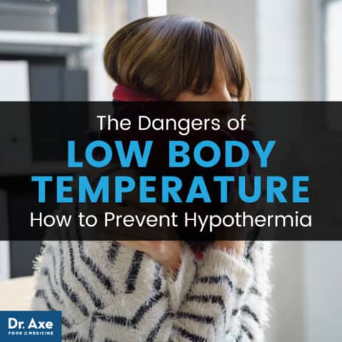 Low Body Temperature (Hypothermia) Causes and Treatment - Dr. Axe