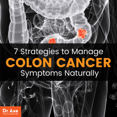 Colon Cancer Symptoms + 7 Natural Ways to Find Relief - Dr. Axe