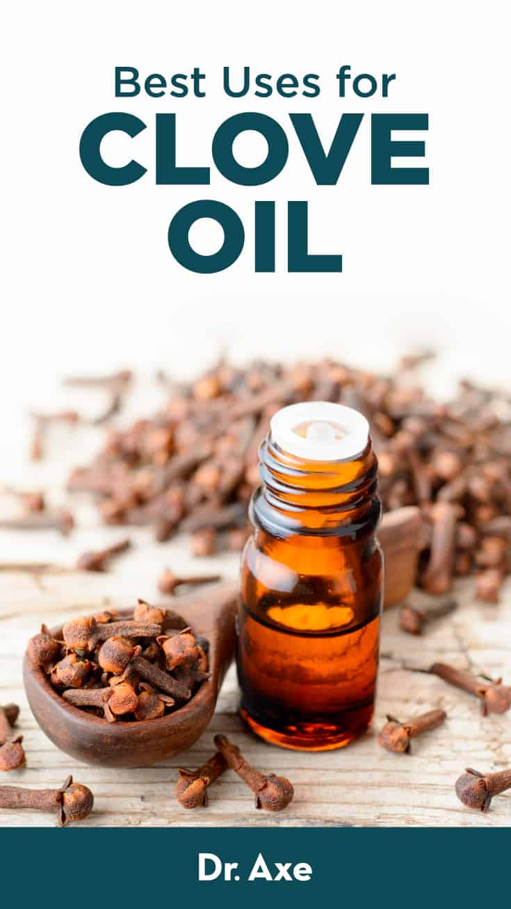 Clove Oil for Toothache, Plus Other Benefits, Uses, Side Effects - Dr. Axe