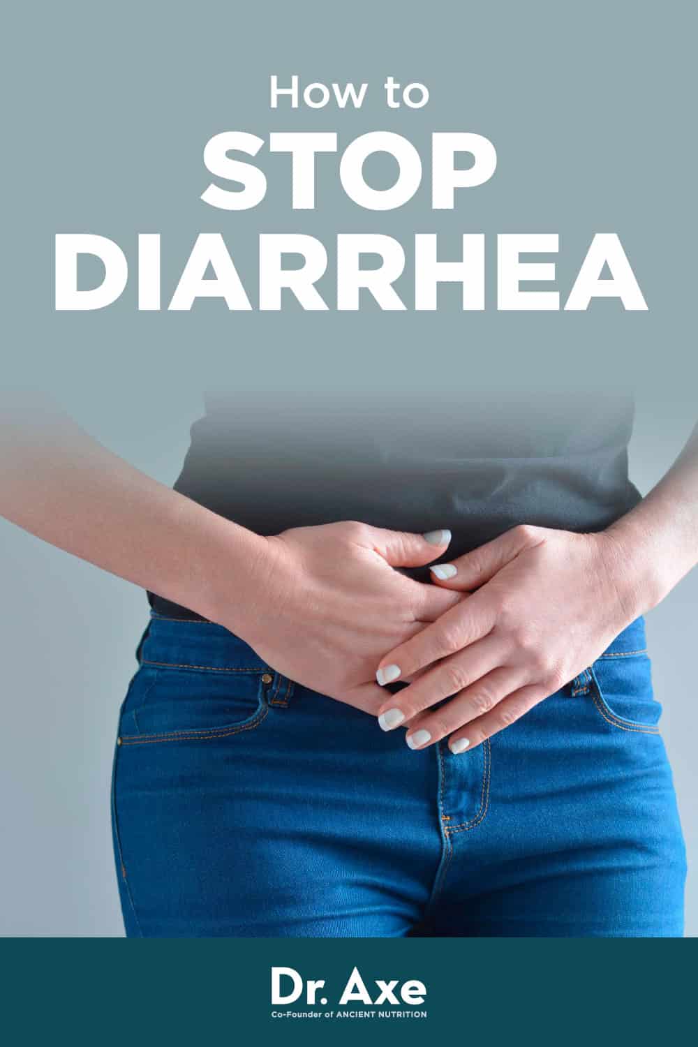 How To Stop Diarrhea: Causes, Risk Factors, Treatment - Dr. Axe