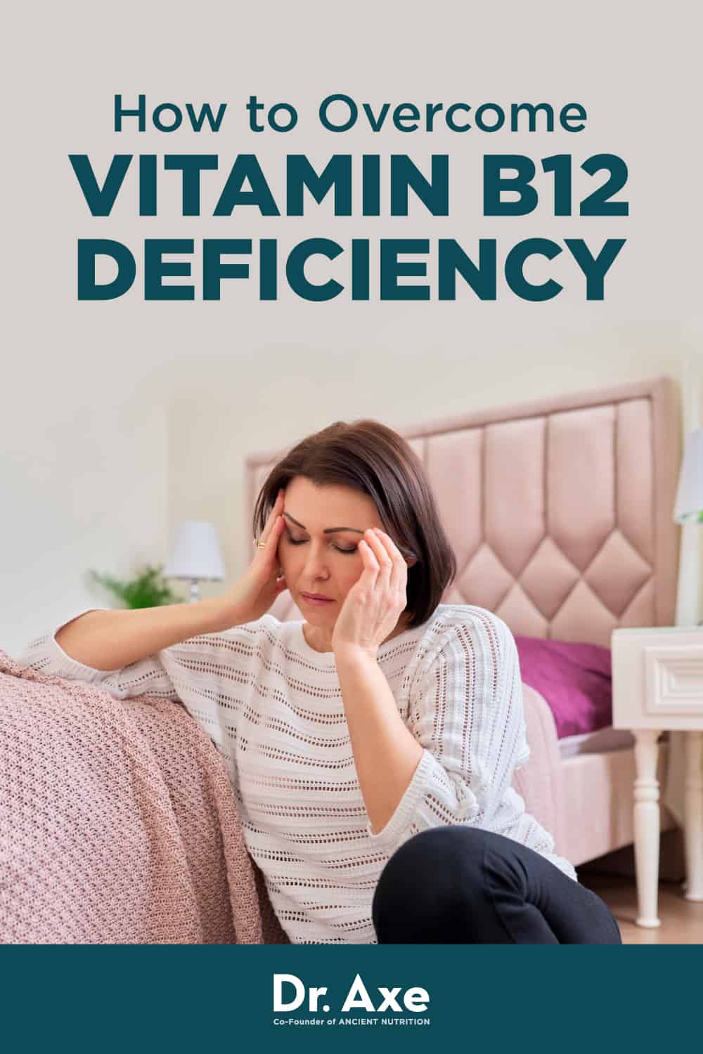 Vitamin B12 Deficiency Symptoms, Causes and Treatment Dr. Axe Vitamin B12 Deficiency Symptoms, Causes and Treatment Dr. Axe