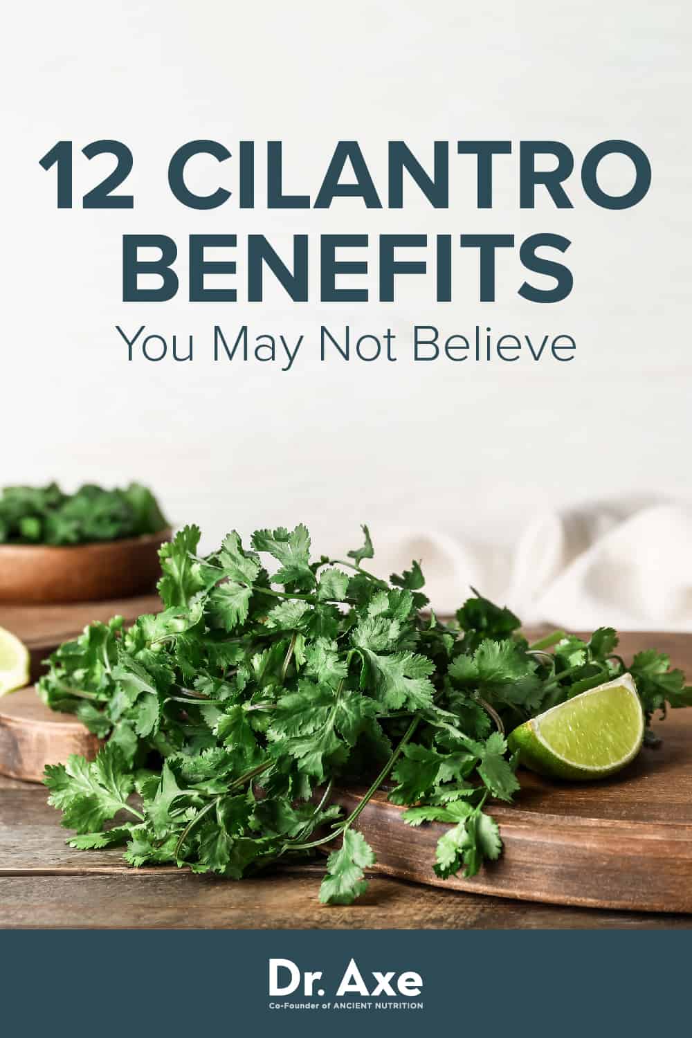 12 Cilantro Benefits, Nutrition, Uses And Recipes - Dr. Axe