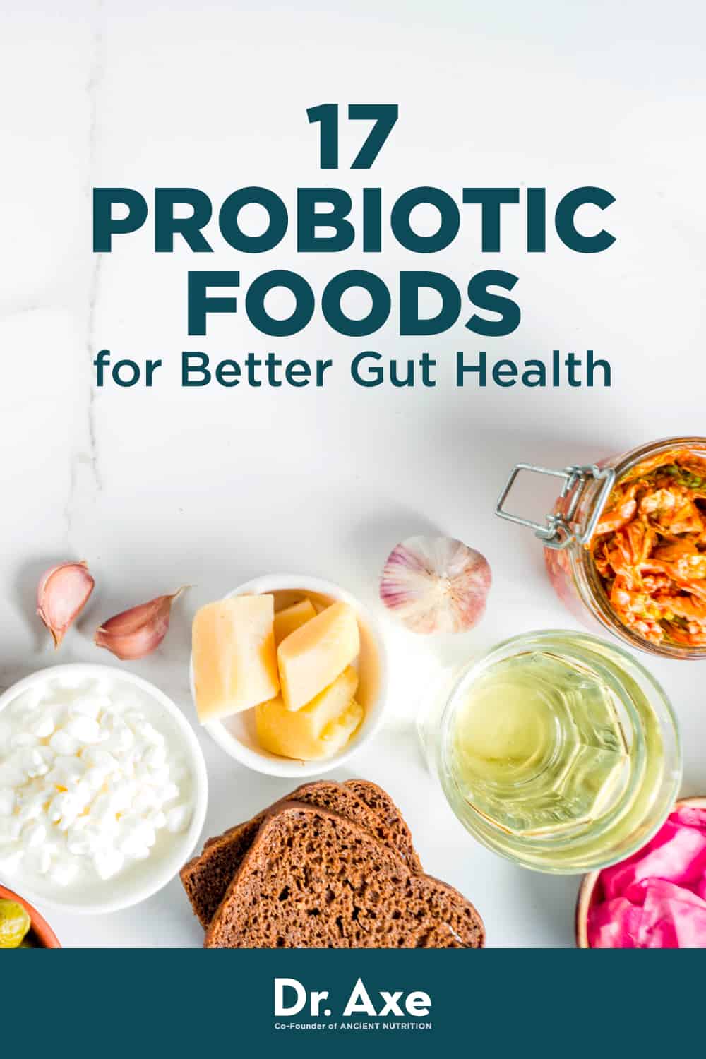 17 Probiotic Foods For Better Gut Health And More - Dr. Axe