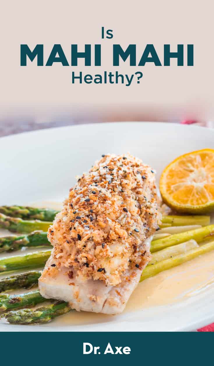 Is Mahi Mahi Healthy? Benefits, Nutrition, Recipes and Risks Dr. Axe
