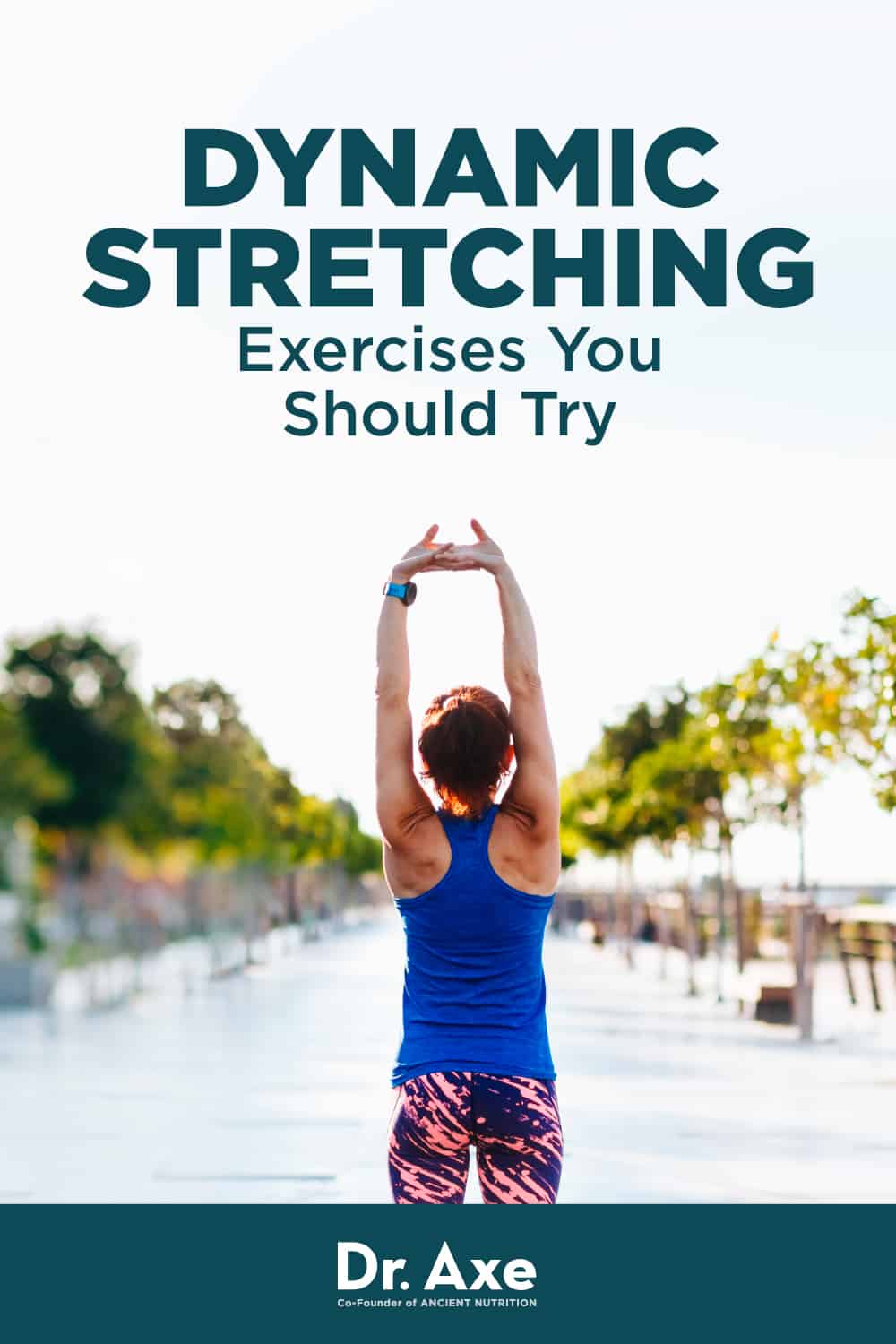 Dynamic Stretching Benefits, Exercises, Examples, When To Do It 